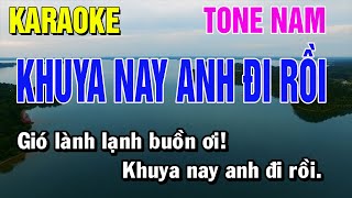 Khuya Nay Anh Đi Rồi Karaoke Tone Nam  Thái Tài [upl. by Ytsirhc]