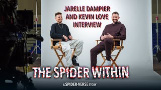 THE SPIDER WITHIN A SPIDERVERSE STORY  Jarelle Dampier and Kevin Love Interview  Sony Animation [upl. by Blane]