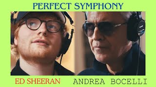 Perfect Symphony Ed Sheeran amp Andrea Bocelli [upl. by Anikas80]