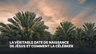 La véritable date de naissance de Jésus et comment la célébrer [upl. by Ahsoyem924]