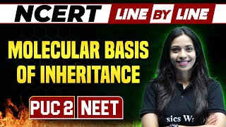 MOLECULAR BASIS OF INHERITANCE  NCERT Line By Line  Botany  PUC 2  NEET [upl. by Wolcott]