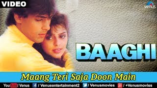 Maang Teri Saja Doon Main Baaghi [upl. by Eardnoed]