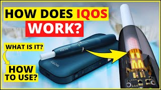 How IQOS works How to use IQOS IQOS what is it  All you need to know about IQOS Heated tobacco [upl. by Iren533]