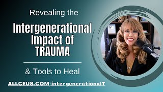 The Surprising Connection Between Adverse Childhood Experiences and Intergenerational Trauma [upl. by Berl]