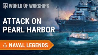 Naval Legends Pearl Harbor  World of Warships [upl. by Duky]