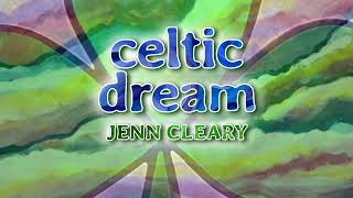 quotCeltic Dreamquot by Jenn Cleary Lyric Video [upl. by Ramsey]