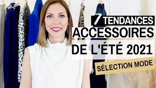 7 ACCESSOIRES TENDANCES POUR CET ETE ☀️ ⎮ Conseils style amp Sélection mode [upl. by Libre13]