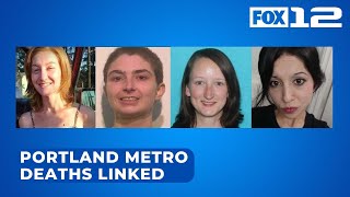 4 women found dead in Portland metro are linked investigators say [upl. by Maurizio]