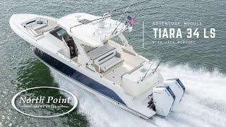 Tiara Yachts 34 LS Adventure Module Walkthrough North Point Yacht Sales Jack McGuire [upl. by Sinnel490]