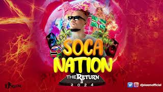 2024 Soca MixPatrice Roberts Kes Voice Farmer Nappy Nailah Blackman Mical Teja By DJ Sleem [upl. by Taveda]