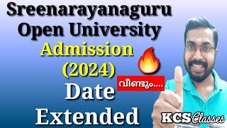 Sreenarayanaguru Open University Admission Date ExtendedKCS Open University [upl. by Ignatius]