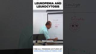 Leukopenia and Leukocytosis drnajeeb drnajeeblectures shortvideo youtubeshorts [upl. by Eoz]