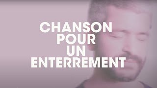 Grégoire  Chanson pour un Enterrement Lyrics Video [upl. by Abbotson]