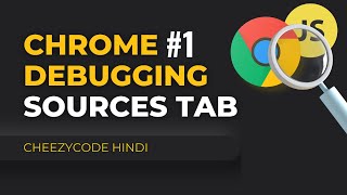 JavaScript Debugging  Chrome Developer Tools  In Hindi [upl. by Eigriv177]