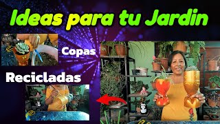 IDEAS DE COPAS RECICLADAS PARA TU JARDIN retomacetasrecicladas💚💚💚 [upl. by Notnelc]