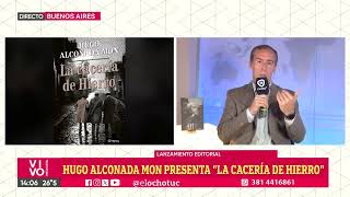 HUGO ALCONADA MON PRESENTA quotLA CACERÍA DE HIERROquot [upl. by Dugas]