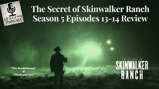 The Secret of Skinwalker Ranch  Season 5 Episode 1314 Review [upl. by Marten]