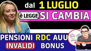 🔴 è LEGGE 1 LUGLIO ➜ NUOVI BONUS ADDIO RDC AUMENTO ASSEGNO UNICO PENSIONI INVALIDI ⚡ DECRETO LAVORO [upl. by Htrowslle]