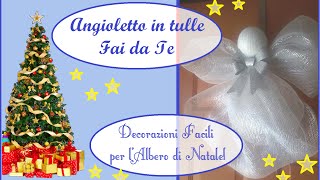 Angioletto di Natale in tulle Fai da Te  DIY xmas tree Angel [upl. by Yelich926]