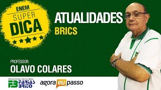 Super Dica  Atualidades  BRICS  Olavo Colares [upl. by Marge]