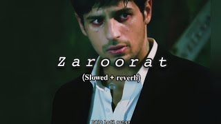 zaroorat  slowed and reverb  ek villain  mustafa Zahid  song [upl. by Hike261]