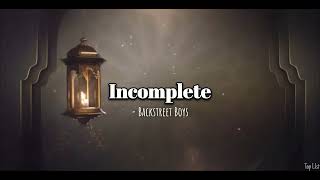 IncompleteLyrics  Backstreet Boys [upl. by Oguh]