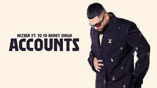 ACCOUNTS  Nijjar ft Yo Yo Honey Singh OFFICIAL VIDEO Hisstory [upl. by Gwenneth]