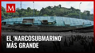 Aseguran narcosubmarino el más grande del mundo [upl. by Ripp]