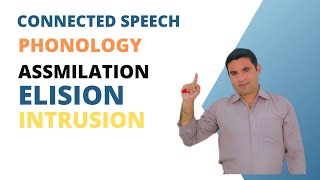 Phonology Assimilation Elision And Intrusion [upl. by Siol]