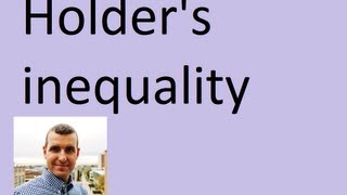 Holders inequality [upl. by Laws]