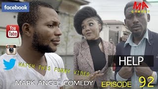 HELP Mark Angel Comedy Episode 92 [upl. by Oirevlis]