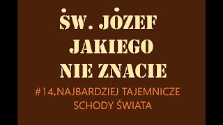 14 RELIKWIE ŚW JÓZEFA Najbardziej tajemnicze schody świata [upl. by Aiykan]