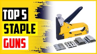 Top 5 Best Staple Guns In 2022 [upl. by Lai]