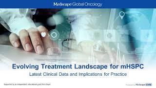 Evolving Treatment Landscape for mHSPC Latest Clinical Data and Implications for Practice [upl. by Enyalaj]