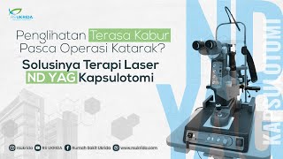 Vid Terapi Laser ND YAG Kapsulotomi [upl. by Sobmalarah800]