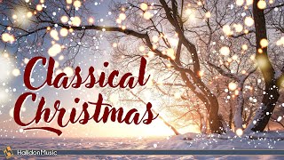 Classical Music for Christmas [upl. by Felizio]