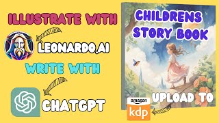 I used Leonardo AI to create stunning childrens book illustrations  ChatGPT Canva Amazon KDP [upl. by Gorrian]