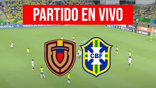 VENEZUELA vs BRASIL en VIVO  ELIMINATORIAS SUDAMERICANAS [upl. by Perloff]