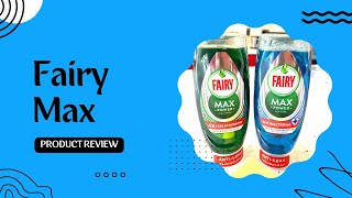 Washing Up Liquid  FAIRY MAX POWER [upl. by Zuzana]