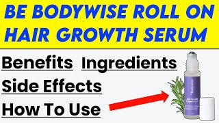 Be bodywise hair growth serum roll on  Be bodywise roll on review  Be bodywise roll on result [upl. by Dorcia]