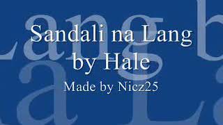 Sandali na lang  Hale [upl. by Franzoni]