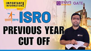 ISRO Cut Off  ISRO Cut Off Revealed For all Branches  BYJUS GATE [upl. by Ttergram]