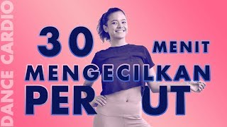 Cara Mengecilkan Perut Dengan 30 Menit Dance Cardio Workout [upl. by Middlesworth]