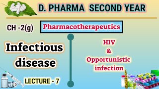 HIV and Opportunistic infection  CH2g  L7  Pharmacotherapeutics  DPharm second year [upl. by Aikaj]