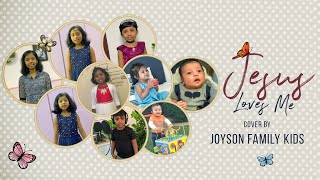 JESUS LOVES ME Cover  JOYSON FAMILY KIDS  JOYS FAMILY [upl. by Chic657]