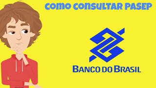 Como consultar o meu Pasep pelo Banco do Brasil [upl. by Fenn]