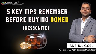 5 Key Tips Remember Before Buying Gomed Hessonite [upl. by Eng]