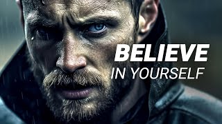 BELIEVE IN YOURSELF  Motivational Speech [upl. by Naihr]