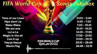 Fifa World Cup 2022  All songs compilation [upl. by Eimiaj373]