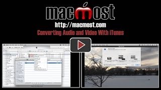 Converting Audio and Video With iTunes 999 [upl. by Efi]